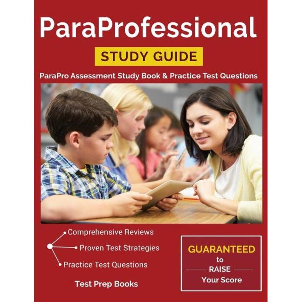 ParaProfessional Study Guide: ParaPro Assessment Study Book & Practice Test Ques